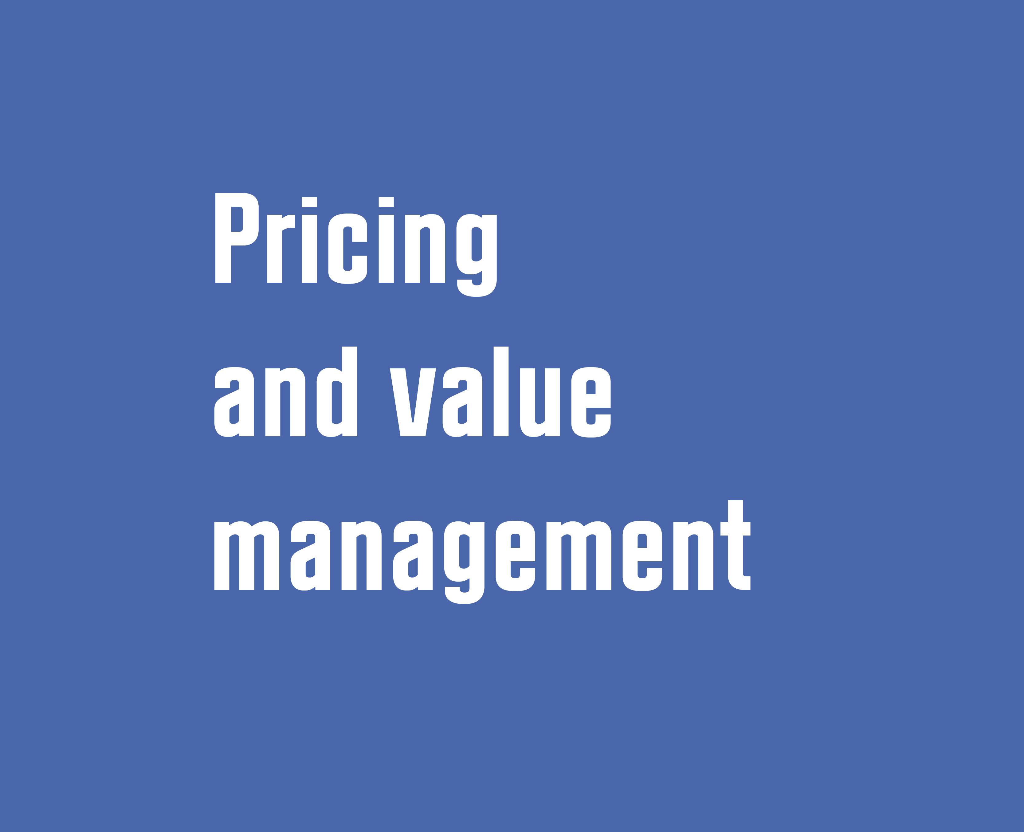 Media content for Pricing and value management